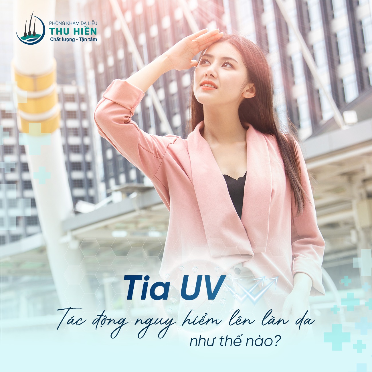 ☀️ TIA UV TÁC ĐỘNG NGUY HIỂM LÊN LÀN DA NHƯ THẾ NÀO? 
