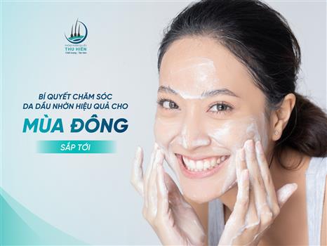 LÀN DA DẦU NHỜN TRONG MÙA HANH KHÔ CÓ CẦN ĐƯỢC CHĂM SÓC KHÔNG?